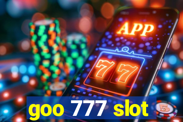 goo 777 slot