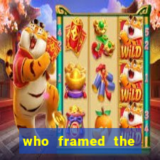 who framed the roger rabbit