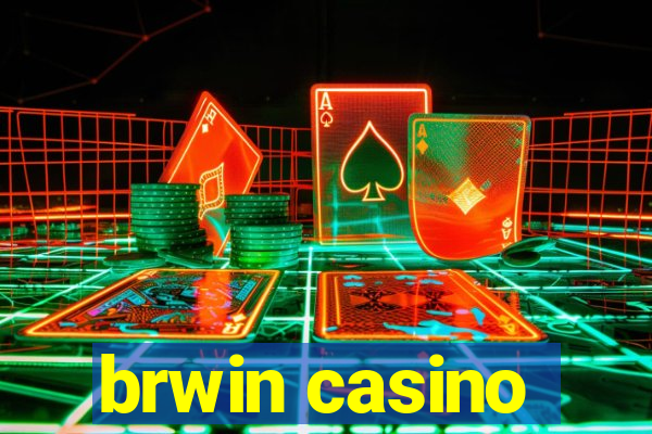 brwin casino