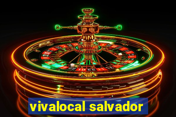 vivalocal salvador