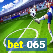 bet 065