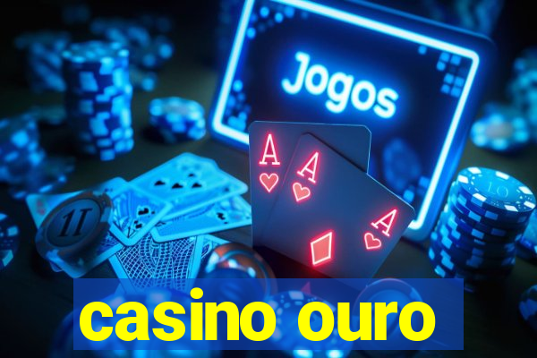 casino ouro