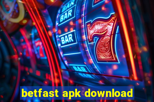 betfast apk download