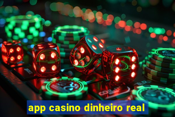 app casino dinheiro real