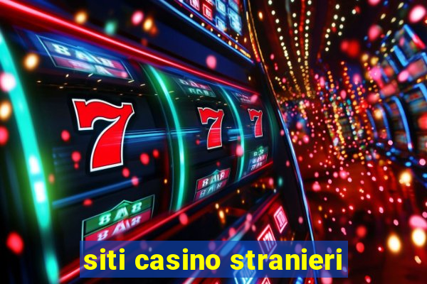 siti casino stranieri