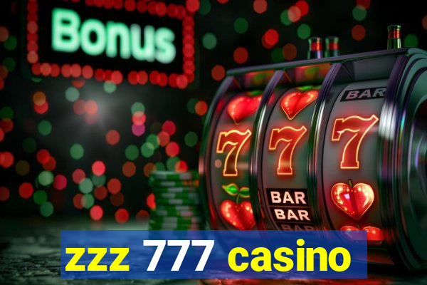 zzz 777 casino