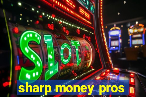 sharp money pros