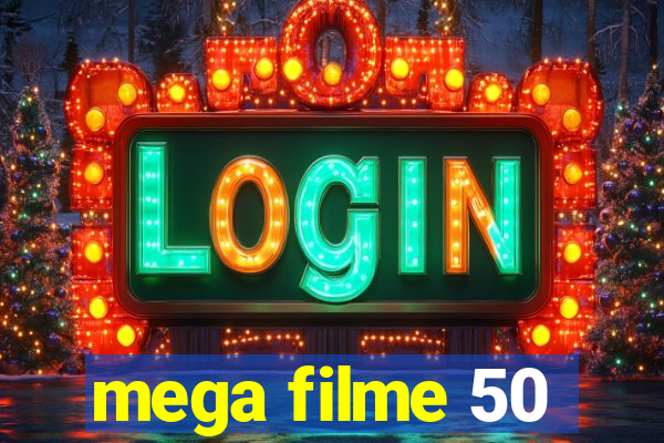 mega filme 50