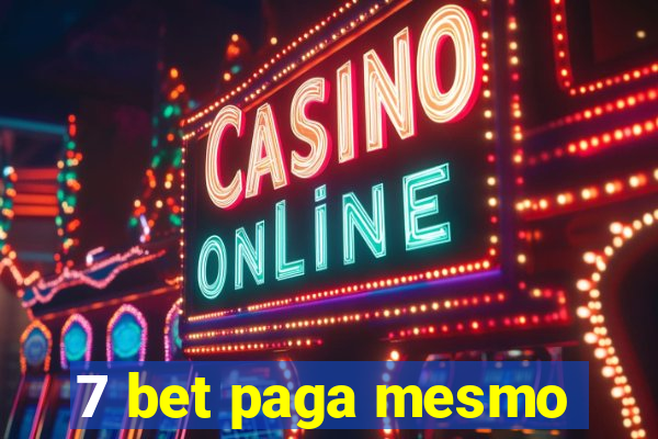 7 bet paga mesmo