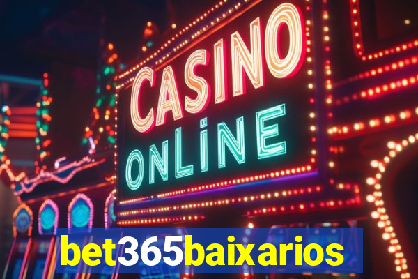 bet365baixarios