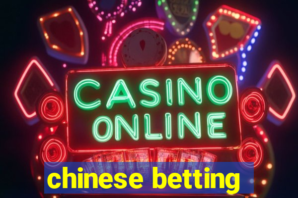 chinese betting