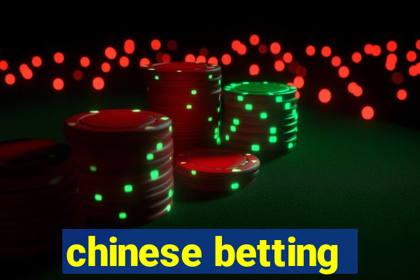 chinese betting