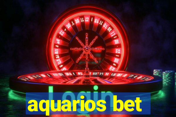 aquarios bet