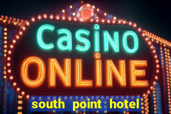 south point hotel and casino las vegas nevada