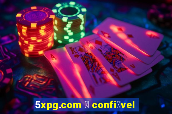 5xpg.com 茅 confi谩vel