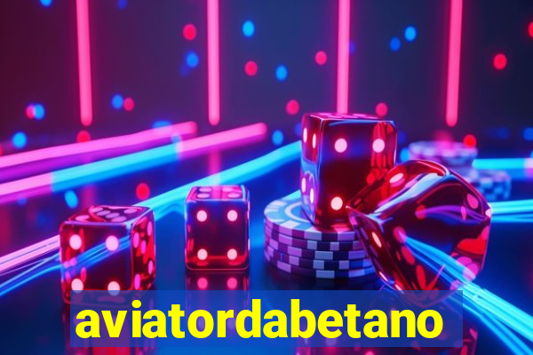 aviatordabetano