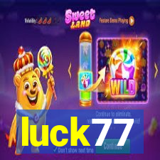 luck77