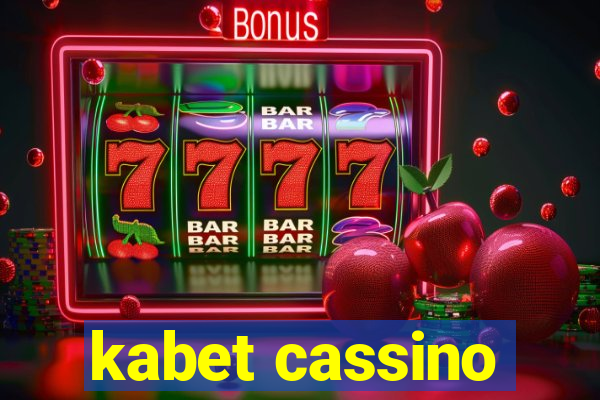 kabet cassino