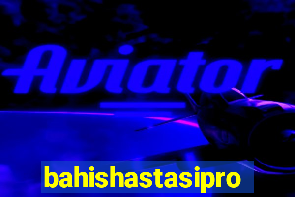 bahishastasipro.info