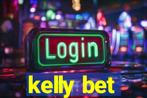 kelly bet