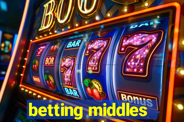 betting middles