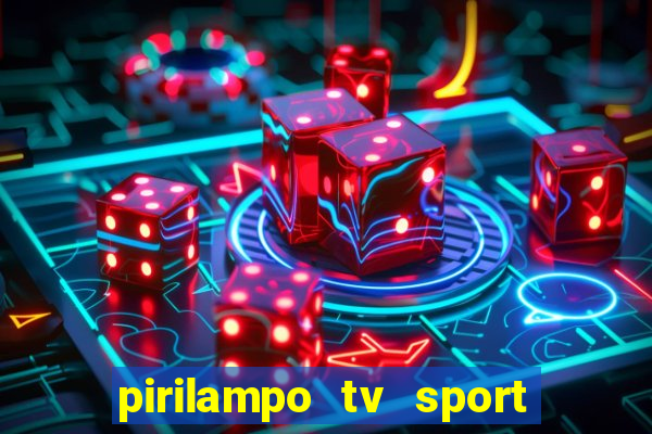 pirilampo tv sport tv 1