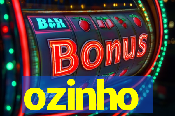 ozinho