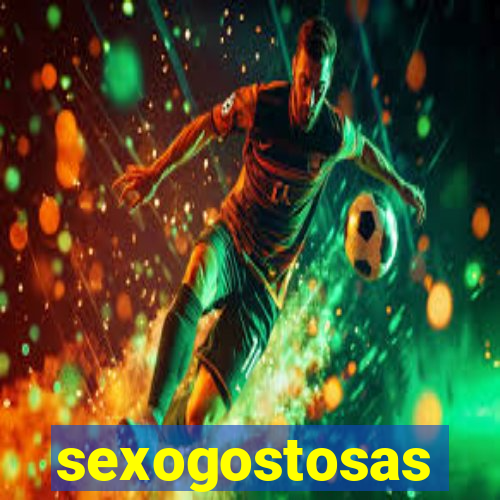 sexogostosas