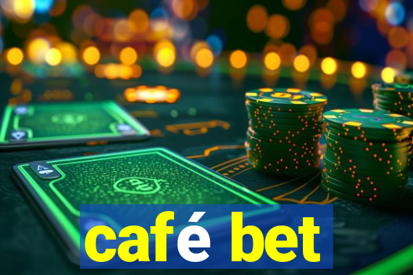 café bet