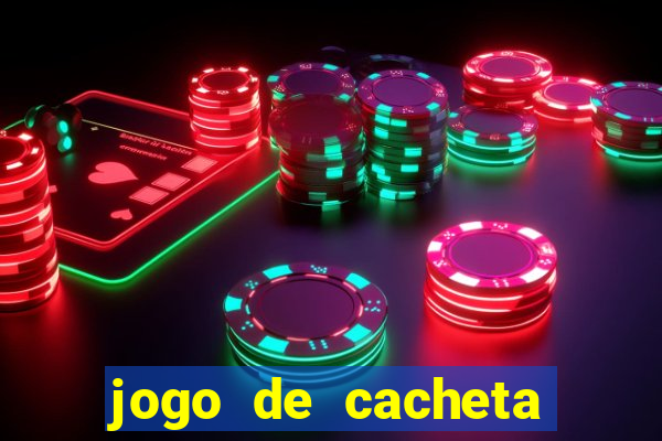 jogo de cacheta online valendo dinheiro