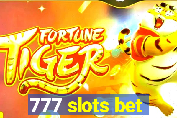 777 slots bet