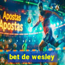 bet de wesley