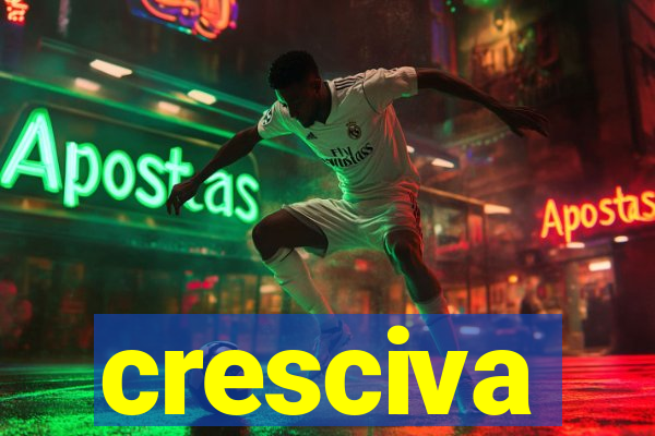 cresciva