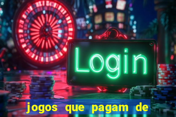 jogos que pagam de verdade sem depósito