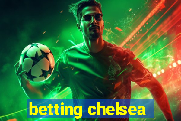 betting chelsea