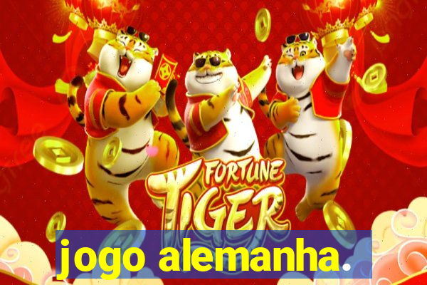 jogo alemanha.