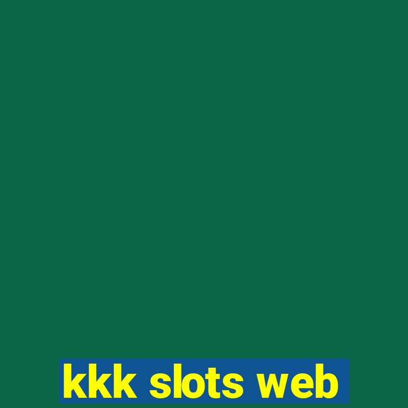 kkk slots web