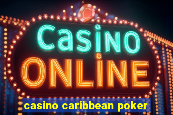 casino caribbean poker