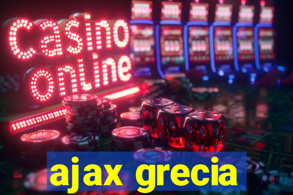 ajax grecia