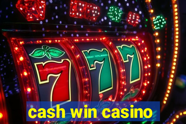 cash win casino