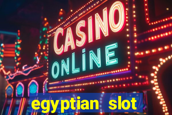 egyptian slot machine games