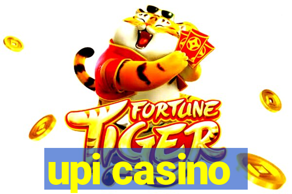 upi casino