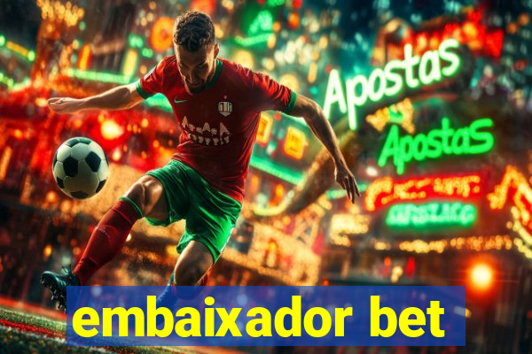 embaixador bet