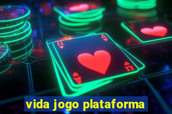 vida jogo plataforma