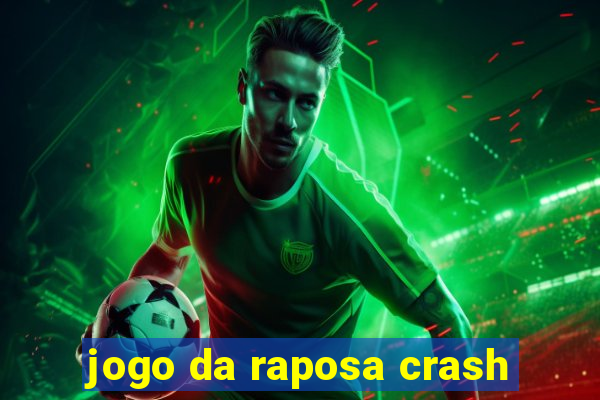 jogo da raposa crash