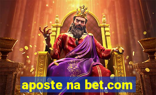 aposte na bet.com