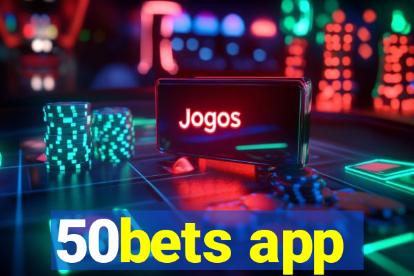 50bets app