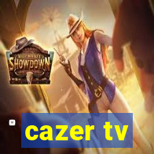 cazer tv