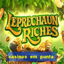 casinos em punta del este