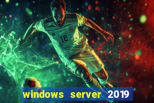 windows server 2019 iso pt-br download